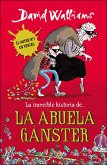 La increíble historia de-- La abuela gánster