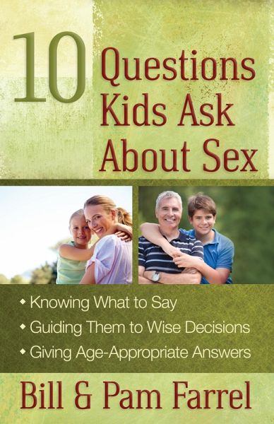 10 Questions Kids Ask About Sex (eBook, ePUB) 10 Questions Kids Ask About Sex (eBook, ePUB)