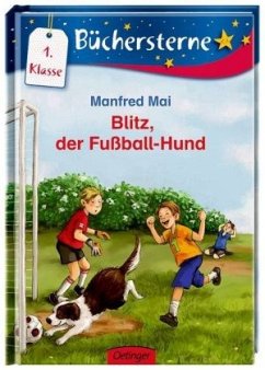 Blitz, der Fußball-Hund / Blitz & Leon Bd.1 - Mai, Manfred