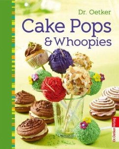 Dr. Oetker Cake Pops & Whoopies - Dr. Oetker Verlag;Oetker
