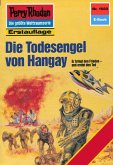 Die Todesengel von Hangay (Heftroman) / Perry Rhodan-Zyklus &quote;Die Große Leere&quote; Bd.1660 (eBook, ePUB)