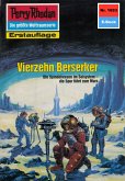 Vierzehn Berserker (Heftroman) / Perry Rhodan-Zyklus "Die Große Leere" Bd.1693 (eBook, ePUB)