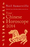 Your Chinese Horoscope 2014 (eBook, ePUB)