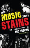 This Music Leaves Stains (eBook, ePUB)