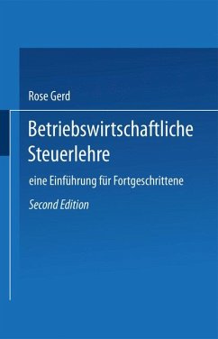 Betriebswirtschaftliche Steuerlehre - Gerd, Rose