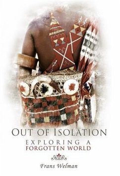 Out of Isolation: Exploring a Forgotten World (eBook, ePUB) - Welman, Frans