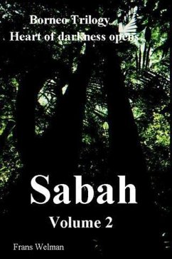 Borneo Trilogy Volume 2: Sabah (eBook, ePUB) - Welman, Frans
