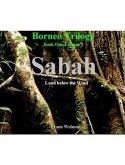 Borneo Trilogy Volume 1: Sabah (eBook, ePUB)