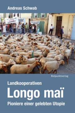 Landkooperativen Longo maï - Schwab, Andreas