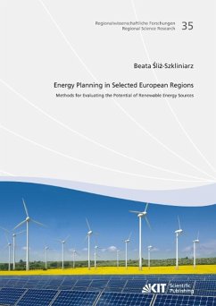 Energy Planning in Selected European Regions - Methods for Evaluating the Potential of Renewable Energy Sources - Sliz-Szkliniarz, Beata