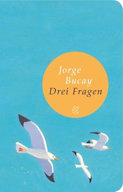 Drei Fragen - Bucay, Jorge