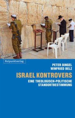 Israel kontrovers - Belz, Winfried;Bingel, Peter