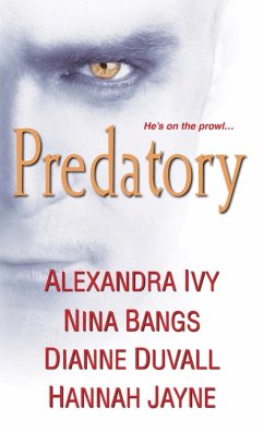 Predatory (eBook, ePUB) - Ivy, Alexandra; Bangs, Nina; Jayne, Hannah; Duvall, Dianne