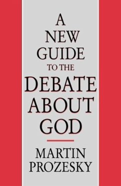 A New Guide to the Debate about God