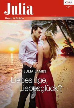 Liebeslüge, Liebesglück? (eBook, ePUB) - James, Julia