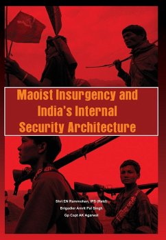 Maoist Insurgency and India's Internal Security - Rammohan, E N; Singh, Amrit Pal; Agarwal, A K