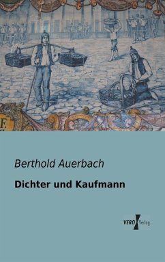 Dichter und Kaufmann - Auerbach, Berthold