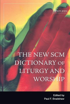 New Scm Dictionary of Liturgy and Worship - Bradshw, Paul F.