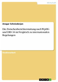 Die Zwischenberichterstattung nach WpHG und DRS 16 im Vergleich zu internationalen Regelungen (eBook, PDF)