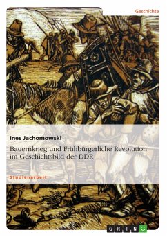 Bauernkrieg und Frühbürgerliche Revolution im Geschichtsbild der DDR (eBook, PDF) - Jachomowski, Ines