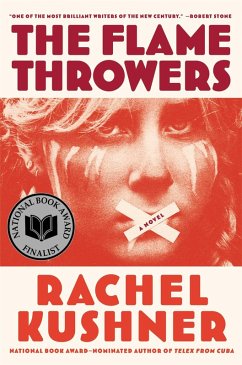 The Flamethrowers (eBook, ePUB) - Kushner, Rachel