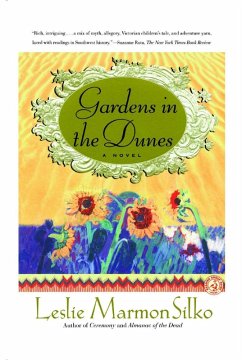 Gardens in the Dunes (eBook, ePUB) - Silko, Leslie Marmon