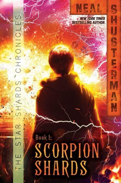 Scorpion Shards (eBook, ePUB) - Shusterman, Neal