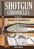 Shotgun Chronicles Volume I - Double-Barrels (eBook, ePUB)
