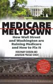 Medicare Meltdown (eBook, ePUB) Medicare Meltdown (eBook, ePUB)