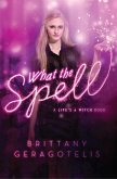 What the Spell (eBook, ePUB) What the Spell (eBook, ePUB)