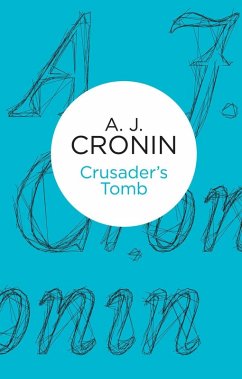 Crusader's Tomb (eBook, ePUB) - Cronin, A. J.