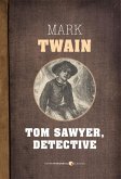 Tom Sawyer, Detective (eBook, ePUB)
