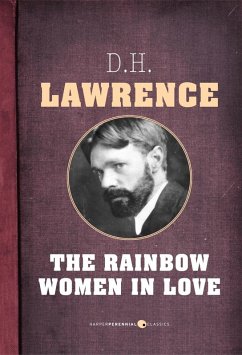 The Rainbow and Women In Love (eBook, ePUB) - Lawrence, D. H.