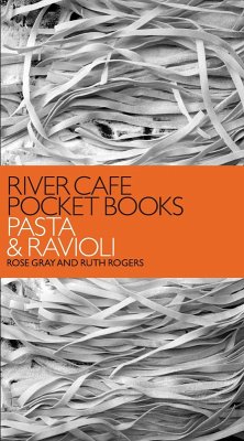 River Cafe Pocket Books: Pasta and Ravioli (eBook, ePUB) - Gray, Rose; Rogers, Ruth