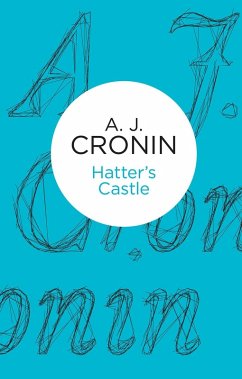 Hatter's Castle (eBook, ePUB) - Cronin, A. J.