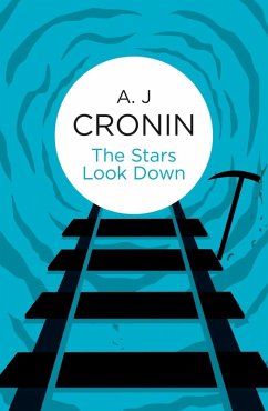 The Stars Look Down (eBook, ePUB) - Cronin, A. J.