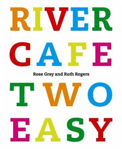 River Cafe Two Easy (eBook, ePUB) - Gray, Rose; Rogers, Ruth