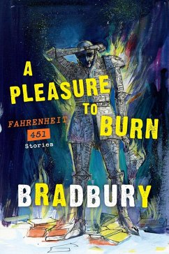 A Pleasure to Burn (eBook, ePUB) - Bradbury, Ray