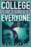 College Is Not for Everyone (eBook, ePUB)