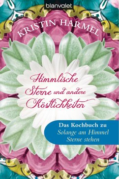 Himmlische Sterne und andere Köstlichkeiten (eBook, ePUB) - Harmel, Kristin