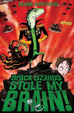 Space Lizards Stole My Brain! (eBook, ePUB) - Griffiths, Mark