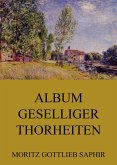 Album geselliger Thorheiten (eBook, ePUB)