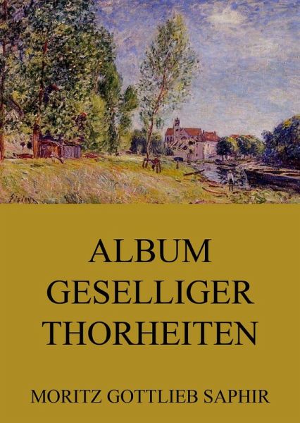 Album geselliger Thorheiten (eBook, ePUB)