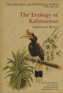 Ecology of Kalimantan (eBook, ePUB) - MacKinnon, Kathy; Hatta, Gusti