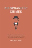 Disorganized Crimes