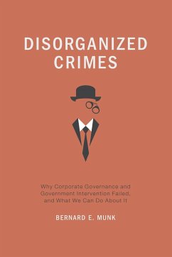 Disorganized Crimes - Munk, Bernard E.