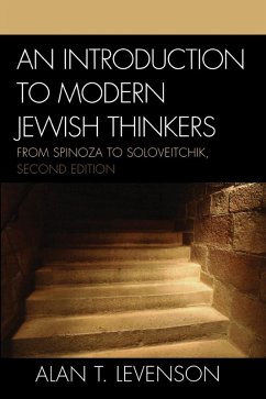 An Introduction to Modern Jewish Thinkers (eBook, ePUB) - Levenson, Alan T. An Introduction to Modern Jewish Thinkers (eBook, ePUB) - Levenson, Alan T.