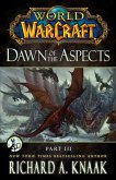 World of Warcraft: Dawn of the Aspects: Part III (eBook, ePUB)