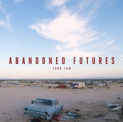 Abandoned Futures - Lam, Tong