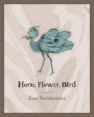 Horse, Flower, Bird (eBook, ePUB)